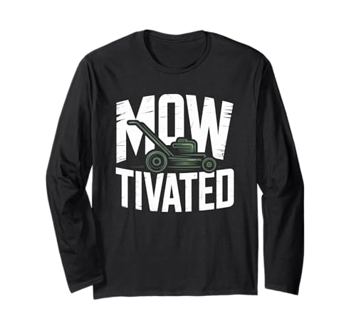 Lustiger Mowtivated Spruch Rasen Mähen Hof Humor Frauen Männer Langarmshirt Lustiger Mowtivated Spruch Rasen Mähen Hof Humor Frauen Männer Langarmshirt von Grass Cutter Dad Summer Landscaping Worker Joke