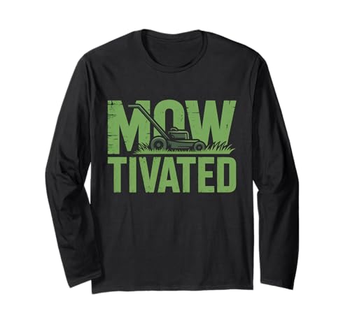 Lustiger Mowtivated Spruch Rasen Mähen Hof Humor Frauen Männer Langarmshirt Lustiger Mowtivated Spruch Rasen Mähen Hof Humor Frauen Männer Langarmshirt von Grass Cutter Dad Summer Landscaping Worker Joke