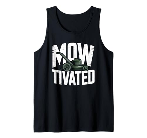 Lustiger Mowtivated Spruch Rasen Mähen Hof Humor Frauen Männer Tank Top Lustiger Mowtivated Spruch Rasen Mähen Hof Humor Frauen Männer Tank Top von Grass Cutter Dad Summer Landscaping Worker Joke