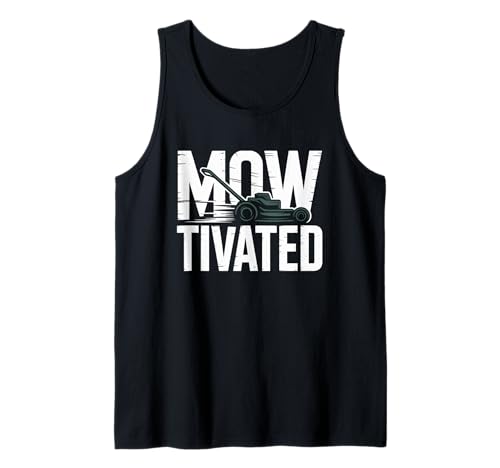 Lustiger Mowtivated Spruch Rasen Mähen Hof Humor Frauen Männer Tank Top Lustiger Mowtivated Spruch Rasen Mähen Hof Humor Frauen Männer Tank Top von Grass Cutter Dad Summer Landscaping Worker Joke