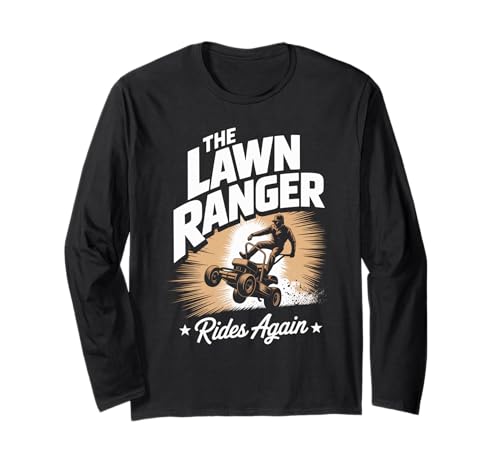 Lustiger Spruch The Lawn Ranger Rides Again Rasenmäher Damen Herren Langarmshirt von Grass Cutting Humor Yard Dad Retro Outdoor Style