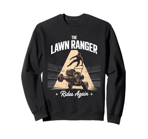 Lustiger Spruch The Lawn Ranger Rides Again Rasenmäher Damen Herren Sweatshirt von Grass Cutting Humor Yard Dad Retro Outdoor Style