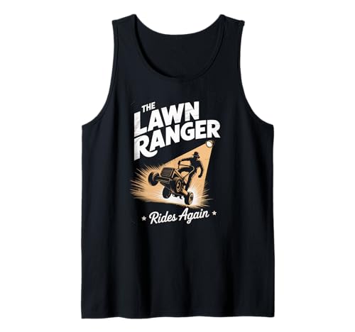 Lustiger Spruch The Lawn Ranger Rides Again Rasenmäher Damen Herren Tank Top von Grass Cutting Humor Yard Dad Retro Outdoor Style