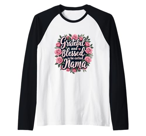 Dankbar und gesegnet, Mama Muttertagsblumen genannt zu werden Raglan von Grateful & Blessed to Be Called Mama Mother's day