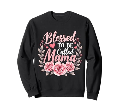 Grateful & Blessed to Be Called Mama Muttertag Floral Mom Sweatshirt von Grateful & Blessed to Be Called Mama Mother's day