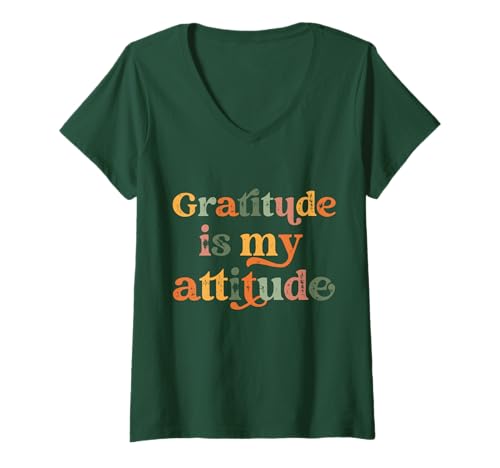 Damen Gratitude is My Attitude Positive Mindset Inspirational T-Shirt mit V-Ausschnitt Damen Gratitude is My Attitude Positive Mindset Inspirational T-Shirt mit V-Ausschnitt von Gratitude is My Attitude for Mindfulness Apparel