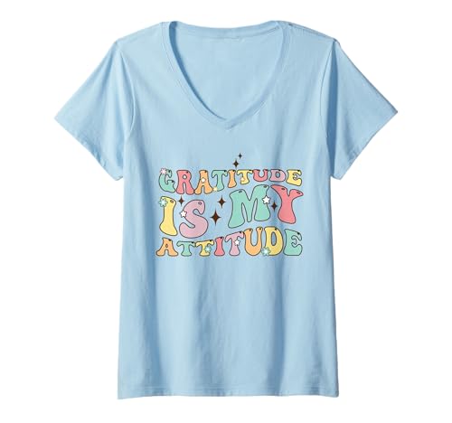 Damen Gratitude is My Attitude Positive Mindset Inspirational T-Shirt mit V-Ausschnitt Damen Gratitude is My Attitude Positive Mindset Inspirational T-Shirt mit V-Ausschnitt von Gratitude is My Attitude for Mindfulness Apparel