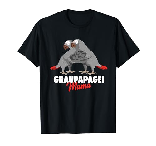 Liebe Papagei Herz Vogel Graupapagei Mama T-Shirt Liebe Papagei Herz Vogel Graupapagei Mama T-Shirt von Graupapagei Mama Papagei Vogel