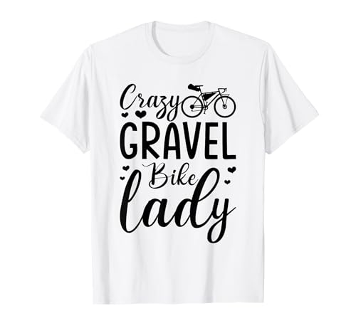 Crazy Gravel Bike Lady Bikepacking Girl T-Shirt Crazy Gravel Bike Lady Bikepacking Girl T-Shirt von Gravel Bike Bikepacking Girls