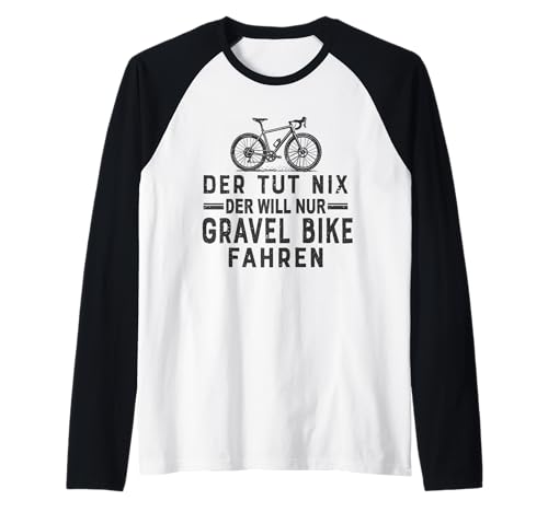 Herren Der TUT Nix Der Will Nur Gravel Bike Fahren Raglan Herren Der TUT Nix Der Will Nur Gravel Bike Fahren Raglan von Gravel Bike & Cyclocross Collection
