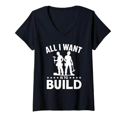 Damen Alles was ich Will ist Bauen T-Shirt mit V-Ausschnitt Damen Alles was ich Will ist Bauen T-Shirt mit V-Ausschnitt von Great All I Want Is To Build Apparel
