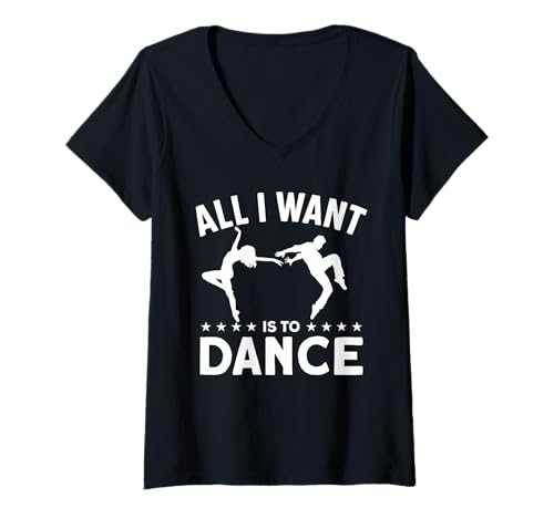 Damen Alles was ich Will ist tanzen T-Shirt mit V-Ausschnitt Damen Alles was ich Will ist tanzen T-Shirt mit V-Ausschnitt von Great All I Want Is To Dance Apparel