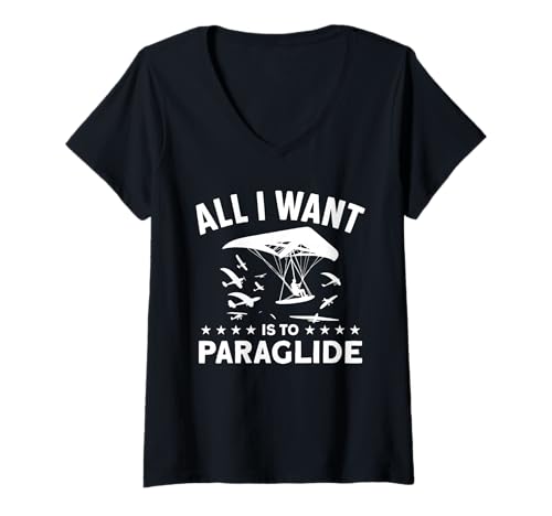Damen Alles was ich Will ist Gleitschirmfliegen T-Shirt mit V-Ausschnitt Damen Alles was ich Will ist Gleitschirmfliegen T-Shirt mit V-Ausschnitt von Great All I Want Is To Paraglide Apparel