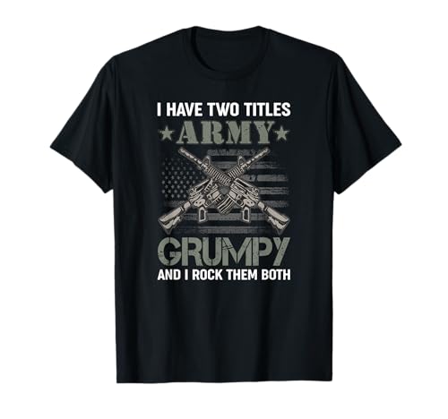Army And Grumpy Military Veteran Man Patriotisch T-Shirt von Great Army Veterans Soldier Designs