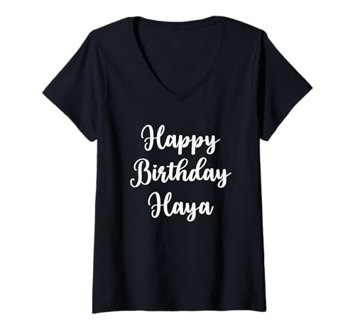 Damen Alles Gute zum Geburtstag Haya T-Shirt mit V-Ausschnitt von Great Birthday Outfits For Girls Called Haya