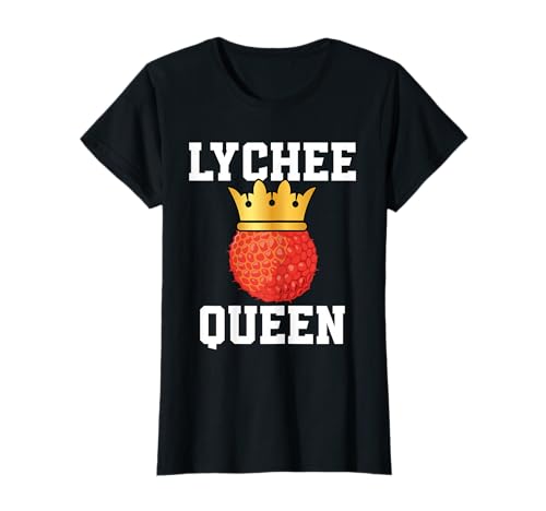 Lustiges Lychee Queen Outfit für Mädchen und Frau T-Shirt Lustiges Lychee Queen Outfit für Mädchen und Frau T-Shirt von Great Lychee Lovers Design Love Exotic Fruits