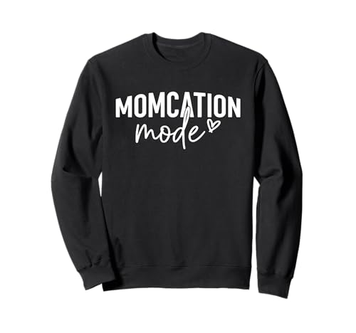 Momcation-Modus, lustige Mama Sommerurlaub Sweatshirt Momcation-Modus, lustige Mama Sommerurlaub Sweatshirt von Great Mom Vacation Gifts