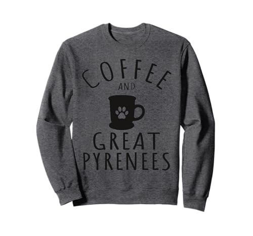 Damen Kaffee und tolle Pyrenäen Shirt Pyrenäen Hundeliebhaber Mama Sweatshirt Damen Kaffee und tolle Pyrenäen Shirt Pyrenäen Hundeliebhaber Mama Sweatshirt von Great Pyrenees And Coffee Lover Gift Store