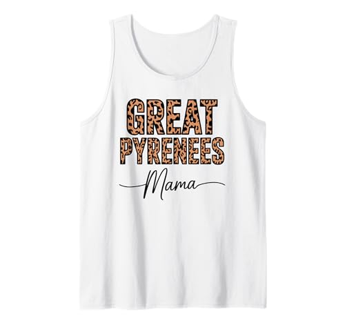 Leopardenmuster Great Pyrenees Mama Tank Top Leopardenmuster Great Pyrenees Mama Tank Top von Great Pyrenees Lover Gifts