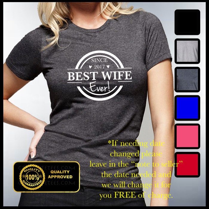 Best Wife Ever T-Shirt, Frauen Shirt, Braut Showers, Junggesellinnen T-Shirts, Hochzeit Tops von GreatLifeTees