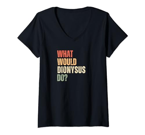 Damen Was würde Dionysus tun? - Mythische Weisheit von griechischen Göttern T-Shirt mit V-Ausschnitt Damen Was würde Dionysus tun? - Mythische Weisheit von griechischen Göttern T-Shirt mit V-Ausschnitt von Greek Dionysus Fun