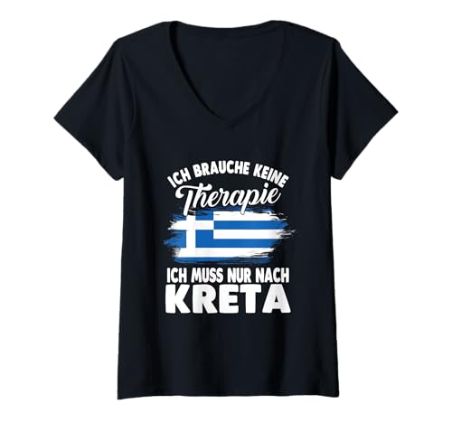 Damen Ich brauche keine Therapie ich muss nur nach Kreta T-Shirt mit V-Ausschnitt Damen Ich brauche keine Therapie ich muss nur nach Kreta T-Shirt mit V-Ausschnitt von Griechenland Grieche Kreta Geschenk