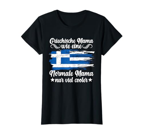 Griechische Mama Griechische Mutter Muttertag Griechenland T-Shirt von Griechisch Griechenland Grieche Geschenk