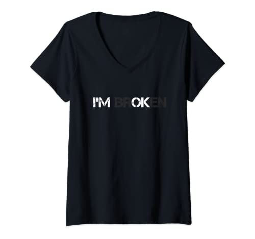 Damen I am Broken I'm ok Shirt Herren Damen Trauer Zitat I'm OK Broken T-Shirt mit V-Ausschnitt Damen I am Broken I'm ok Shirt Herren Damen Trauer Zitat I'm OK Broken T-Shirt mit V-Ausschnitt von Grief Quote I am Broken I'm ok Shirts Men Women