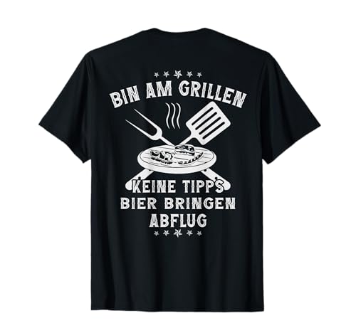 Grill Meister Design Edition Herren Auftragsgriller Bin Am Grillen Keine Tipps Schwarz T-Shirt von Grill Meister Design Edition