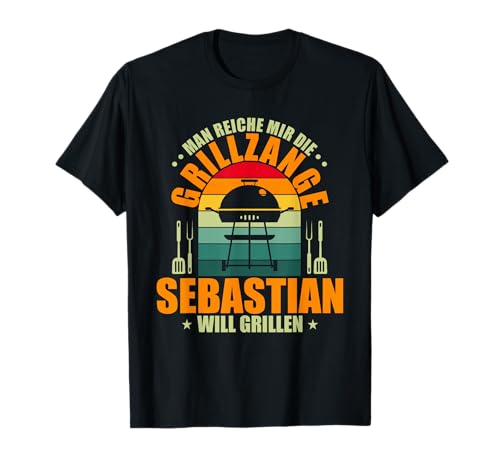 Man reiche mir die Grillzange Sebastian will grillen T-Shirt von Grill Personalisiert Grillabend Geschenk Sebastian