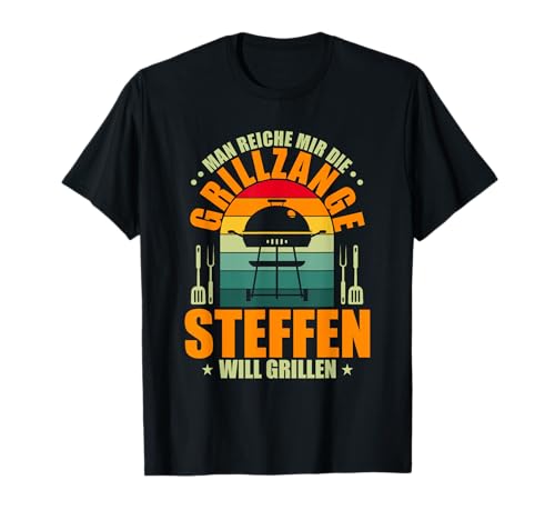 Man reiche mir die Grillzange Steffen will grillen T-Shirt Man reiche mir die Grillzange Steffen will grillen T-Shirt von Grill Personalisiert Grillabend Geschenk Steffen