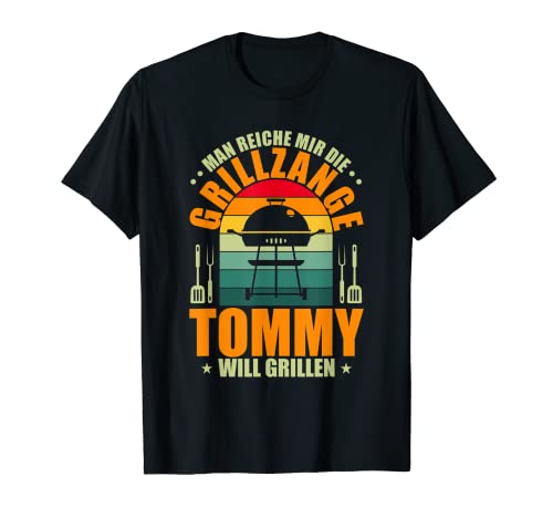 Herren Man reiche mir die Grillzange Tommy will grillen T-Shirt Herren Man reiche mir die Grillzange Tommy will grillen T-Shirt von Grill Personalisiert Grillabend Geschenk Tommy