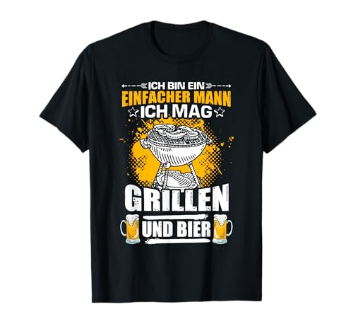 Herren Ich Bin Ein Einfacher Mann Ich Mag Grillen Und Bier T-Shirt von Grillen Barbecue Und Bier Spruch Hobby T-Shirts