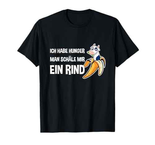 Ich Habe Hunger Man Schäle Mir Ein Rind Grillen Spruch Grill T-Shirt Ich Habe Hunger Man Schäle Mir Ein Rind Grillen Spruch Grill T-Shirt von Grillen Design x Style
