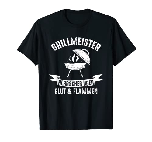 Herren Grillmeister Herrscher über Glut und Flammen Grillshirt T-Shirt Herren Grillmeister Herrscher über Glut und Flammen Grillshirt T-Shirt von Grillshirt für Griller lustig Grillsprüche Grillen