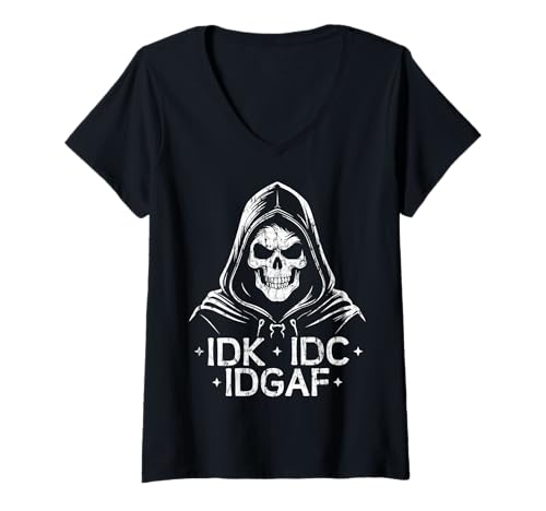 Damen Sensenmann IDK IDC IDGAF lustig sarkastisch unhöflich Distressed T-Shirt mit V-Ausschnitt Damen Sensenmann IDK IDC IDGAF lustig sarkastisch unhöflich Distressed T-Shirt mit V-Ausschnitt von Grim Reaper Death Grunge Goth Alternative Designs