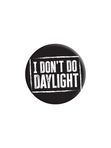 "I Don't Do Daylight"-Abzeichen von Grindstore