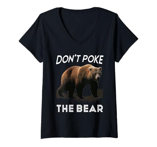 Damen Don't Poke The Bear Warning Funny Grizzly Spirit Animal T-Shirt mit V-Ausschnitt von Grizzly Bear Admirer Shirts