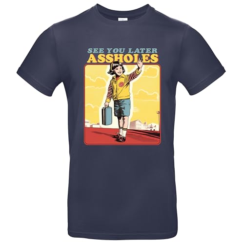 See You Later Assholes Herren T-Shirt Steven Rhodes Shirt Navy Größe XL von Grobe Jungs