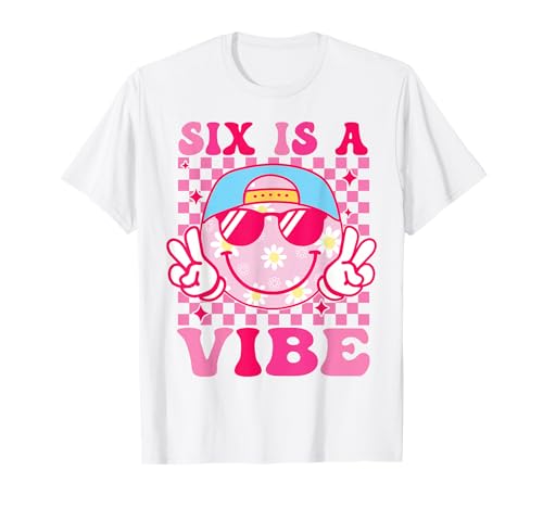 Six is A Vibe Birthday Groovy 6 jährige Mädchen zum 6. Geburtstag T-Shirt Six is A Vibe Birthday Groovy 6 jährige Mädchen zum 6. Geburtstag T-Shirt von Groovy 6th Birthday Girls