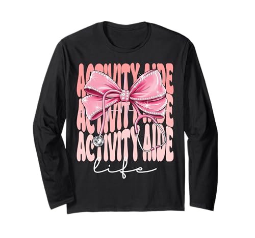 Activity Aide Life Week Day Kokettenschleife für Damen, Rosa Langarmshirt Activity Aide Life Week Day Kokettenschleife für Damen, Rosa Langarmshirt von Groovy Coquette Activity Aide