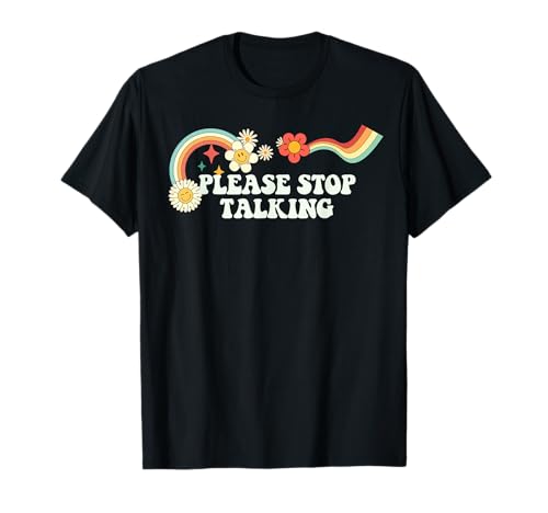 Groovy Funny Please Stop Talking für Damen und Herren im Retro-Look T-Shirt Groovy Funny Please Stop Talking für Damen und Herren im Retro-Look T-Shirt von Groovy Graphic Funny Gift for Her Him F38540