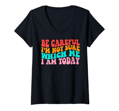Damen Vorsicht, ich Bin Mir Nicht sicher, welches ich Heute Bin. Lustig, Groovy T-Shirt mit V-Ausschnitt Damen Vorsicht, ich Bin Mir Nicht sicher, welches ich Heute Bin. Lustig, Groovy T-Shirt mit V-Ausschnitt von Groovy I'm Not Sure Which Me I Am Today Tee