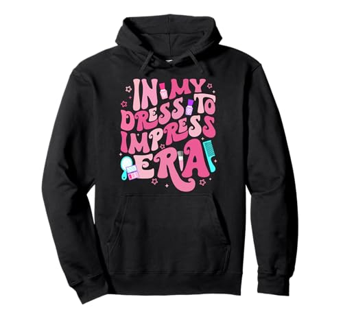 Retro In My Dress to Impress Era: Geburtstag, Mädchen, Geburtstagsparty Pullover Hoodie von Groovy In My Dress To Impress Era With My Baddies