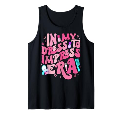 Retro In My Dress to Impress Era: Geburtstag, Mädchen, Geburtstagsparty Tank Top von Groovy In My Dress To Impress Era With My Baddies