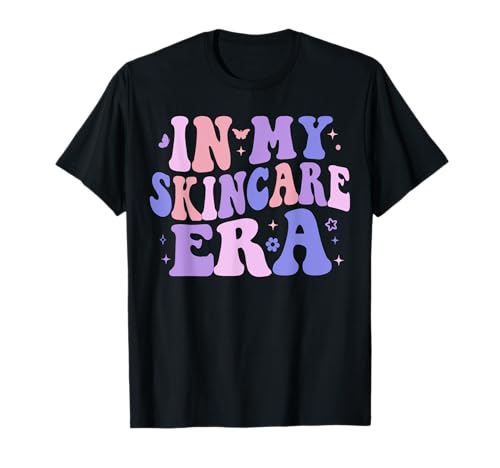 In My Skincare Era Ästhetikerin Hautpflege-Liebhaber Mädchen Frauen T-Shirt In My Skincare Era Ästhetikerin Hautpflege-Liebhaber Mädchen Frauen T-Shirt von Groovy In My Skincare Era For Womens