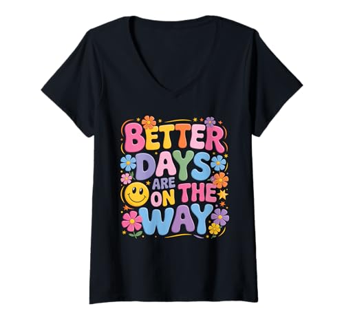 Damen Better Days Are On The Way, niedliches Happy Face, Blumen im Retro-Look, lustig T-Shirt mit V-Ausschnitt Damen Better Days Are On The Way, niedliches Happy Face, Blumen im Retro-Look, lustig T-Shirt mit V-Ausschnitt von Groovy Retro 70s Peace Hippie Fun Love Smile Shirt