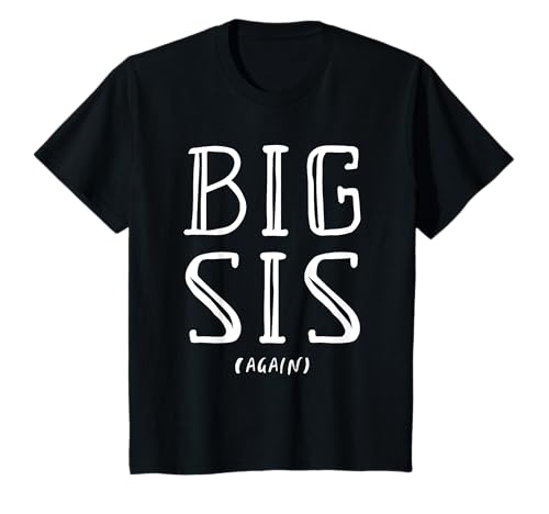 Big Sis nochmal Große Schwester Kinder 2021 Geburt Baby T-Shirt Big Sis nochmal Große Schwester Kinder 2021 Geburt Baby T-Shirt von Große Kleine Schwester Mädchen Geschenkidee