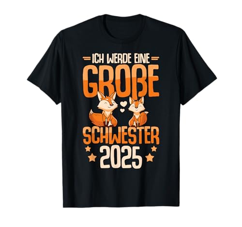 Niedlicher Fuchs Große Schwester 2025 Fuchs Mädchen T-Shirt Niedlicher Fuchs Große Schwester 2025 Fuchs Mädchen T-Shirt von Große Schwester 2025 Mädchen Kinderkleidung