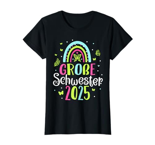 Große Schwester 2025 Mädchen Regenbogen Schmetterling T-Shirt Große Schwester 2025 Mädchen Regenbogen Schmetterling T-Shirt von Große Schwester 2025 Schwangerschafts Verkündung
